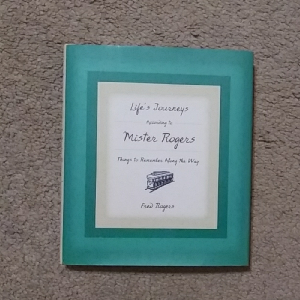 Life's Journeys According to Mister Rogers